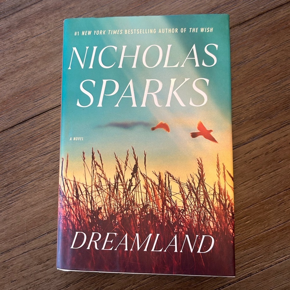 Dreamland by Nicholas Sparks Hardcover Book